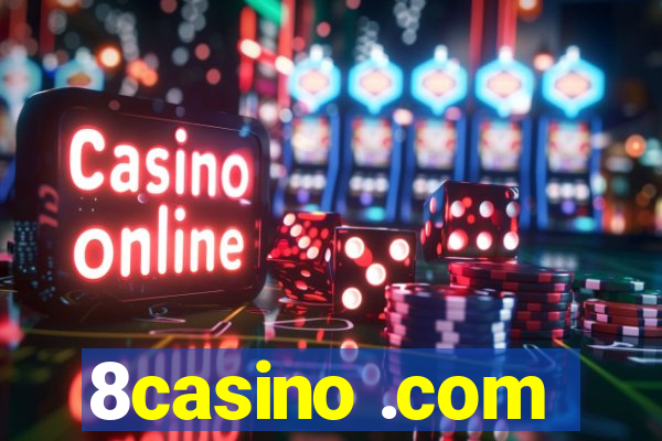 8casino .com